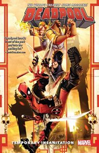 Descargar Deadpool: World’s Greatest Vol. 4: Temporary Insanitation (Deadpool (2015-)) pdf, epub, ebook