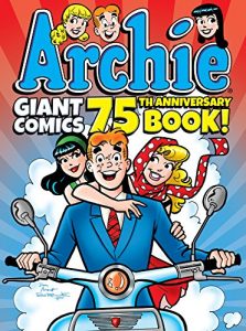 Descargar Archie Giant Comics 75th Anniversary Book (Archie Giant Comics Digests) pdf, epub, ebook