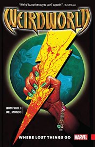 Descargar Weirdworld Vol. 1: Where Lost Things Go (Weirdworld (2015-)) pdf, epub, ebook