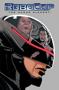 Descargar RoboCop: The Human Element pdf, epub, ebook