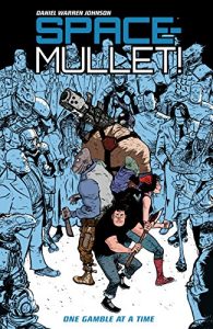 Descargar Space Mullet Volume 1: One Gamble at a Time pdf, epub, ebook