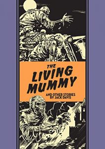 Descargar The Living Mummy and Other Stories (The EC Comics Library) pdf, epub, ebook