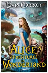 Descargar Alice’s Adventures in Wonderland: (Illustrated Edition) pdf, epub, ebook