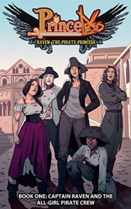 Descargar Raven Pirate Princess: Captain Raven and the All-Girl Pirate Crew #TPB 1 (Princeless Raven Pirate Princess Tp) pdf, epub, ebook