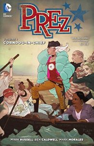 Descargar Prez Vol. 1: Corndog in Chief pdf, epub, ebook
