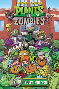 Descargar Plants vs. Zombies: Bully For You pdf, epub, ebook