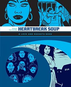 Descargar Heartbreak Soup: The Love & Rockets Library – Palomar Book 1 pdf, epub, ebook