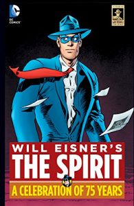 Descargar The Spirit: A Celebration of 75 Years pdf, epub, ebook