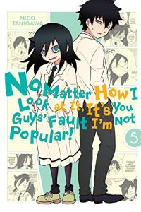 Descargar No Matter How I Look at It, It’s You Guys’ Fault I’m Not Popular!, Vol. 5 pdf, epub, ebook