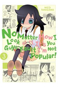 Descargar No Matter How I Look at It, It’s You Guys’ Fault I’m Not Popular!, Vol. 3 pdf, epub, ebook