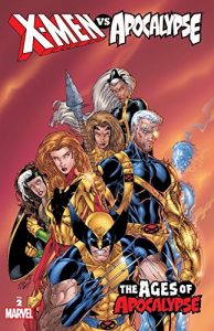 Descargar X-Men Vs. Apocalypse Vol. 2: Ages of Apocalypse: Ages of Apocalypse v. 2 (X-Men Vs Apocalypse) pdf, epub, ebook