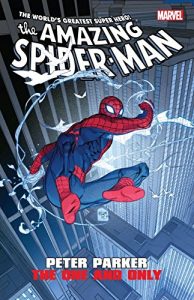 Descargar Amazing Spider-Man: Peter Parker – The One And Only (Amazing Spider-Man (1999-2013)) pdf, epub, ebook