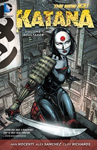Descargar Katana Vol. 1: Soultaker (The New 52) (New 52!) pdf, epub, ebook