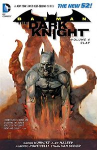 Descargar Batman – The Dark Knight Vol. 4: Clay (The New 52) (Batman: The Dark Knight series) pdf, epub, ebook