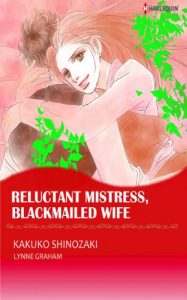 Descargar Reluctant Mistress, Blackmailed Wife (Harlequin comics) pdf, epub, ebook