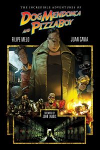 Descargar The Incredible Adventures of Dog Mendonca and PizzaBoy pdf, epub, ebook