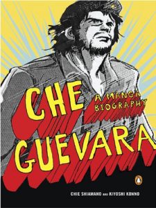 Descargar Che Guevara: A Manga Biography pdf, epub, ebook