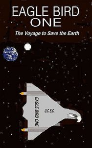 Descargar Eagle Bird One (The Voyage to Save the Earth) (English Edition) pdf, epub, ebook