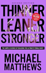 Descargar Thinner Leaner Stronger: The Simple Science of Building the Ultimate Female Body (The Build Muscle, Get Lean, and Stay Healthy Series) (English Edition) pdf, epub, ebook