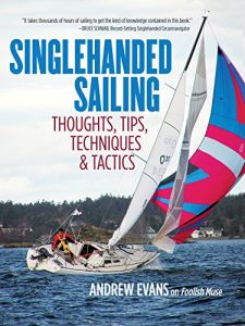 Descargar Singlehanded Sailing: Thoughts, Tips, Techniques & Tactics pdf, epub, ebook
