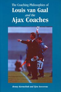 Descargar The Coaching Philosophies of Louis van Gaal and the Ajax Coaches (English Edition) pdf, epub, ebook