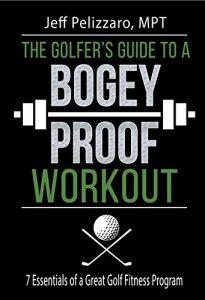 Descargar The Golfer’s Guide to a Bogey Proof Workout: 7 Essentials to a Great Golf Fitness Program (English Edition) pdf, epub, ebook