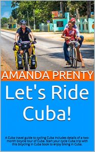 Descargar Let’s Ride Cuba!: A Cuba travel guide to cycling Cuba includes details of a two-month bicycle tour of Cuba. Start your cycle Cuba trip with this bicycling … (Let’s Ride Bikes! 1) (English Edition) pdf, epub, ebook