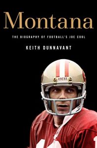 Descargar Montana: The Biography of Football’s Joe Cool pdf, epub, ebook