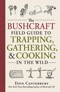 Descargar The Bushcraft Field Guide to Trapping, Gathering, and Cooking in the Wild (English Edition) pdf, epub, ebook