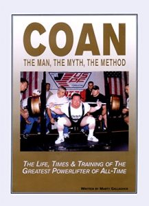 Descargar COAN The Man, The Myth, The Method: The Life, Times & Training of The Greatest Powerlifter of All-Time (English Edition) pdf, epub, ebook
