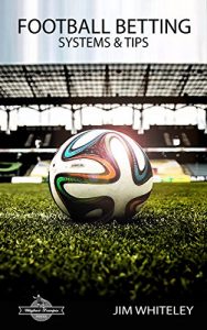 Descargar Football Betting Systems & Tips: A Simple 6 Step Strategy: (football betting to win) (English Edition) pdf, epub, ebook