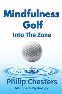 Descargar Mindfulness Golf: Into the Zone (Red Golf Blue Golf Book 3) (English Edition) pdf, epub, ebook