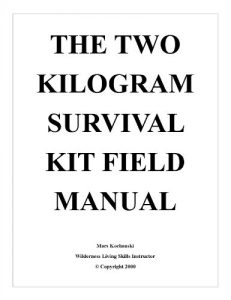 Descargar The Two Kilogram Survival Kit Field Manual (English Edition) pdf, epub, ebook