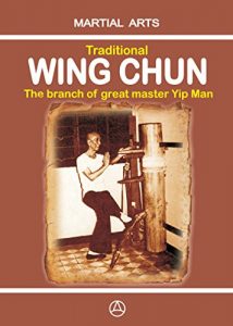 Descargar Traditional Wing Chun – The Branch of Great Master Yip Man (English Edition) pdf, epub, ebook
