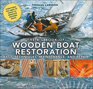 Descargar The Big Book of Wooden Boat Restoration: Basic Techniques, Maintenance, and Repair pdf, epub, ebook