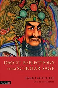 Descargar Daoist Reflections from Scholar Sage (Daoist Nei Gong) pdf, epub, ebook