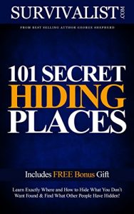 Descargar 101 Secret Hiding Places | Hide What You Don’t Want Found! (Survival Guide Series) (English Edition) pdf, epub, ebook