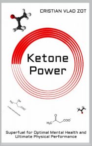 Descargar Ketone Power: Superfuel for Optimal Mental Health and Ultimate Physical Performance (English Edition) pdf, epub, ebook
