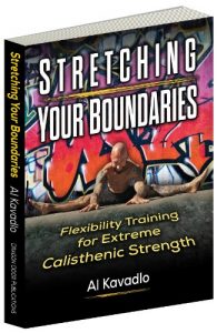 Descargar Stretching Your Boundaries: Flexibility Training for Extreme Calisthenic Strength (English Edition) pdf, epub, ebook