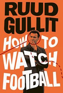 Descargar How To Watch Football pdf, epub, ebook