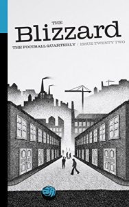 Descargar The Blizzard – The Football Quarterly: Issue Twenty Two (English Edition) pdf, epub, ebook