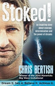 Descargar Stoked!: An inspiring story about courage, determination and the power of dreams pdf, epub, ebook