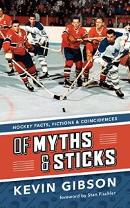 Descargar Of Myths and Sticks: Hockey Facts, Fictions and Coincidences pdf, epub, ebook