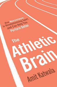 Descargar The Athletic Brain: How Neuroscience is Revolutionising Sport and Can Help You Perform Better (English Edition) pdf, epub, ebook