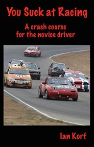 Descargar You Suck at Racing: A crash course for the novice driver (English Edition) pdf, epub, ebook