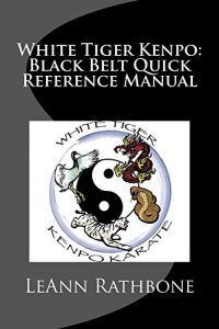Descargar White Tiger Kenpo: Black Belt Quick Reference Manual (English Edition) pdf, epub, ebook