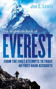 Descargar The Mammoth Book Of Everest: From the first attempts to today, 40 first-hand accounts (Mammoth Books) (English Edition) pdf, epub, ebook