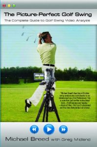 Descargar The Picture-Perfect Golf Swing: The Complete Guide to Golf Swing Video Analysis (English Edition) pdf, epub, ebook