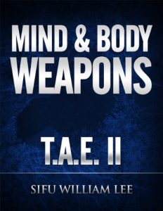 Descargar Mind & Body Weapons – Total Attack Elimination Part II. (T.A.E. Total Attack Elimination Book 2) (English Edition) pdf, epub, ebook