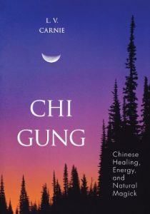 Descargar Chi Gung: Chinese Healing, Energy and Natural Magick pdf, epub, ebook